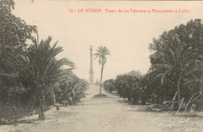 AHPH. F-001/038. Paseo de las Palmeras y Monumento a Colón. La Rábida (Palos de la Frontera - Huelva). AHPH. F-001/038. Paseo de las Palmeras y Monumento a Colón. La Rábida (Palos de la Frontera - Huelva).
