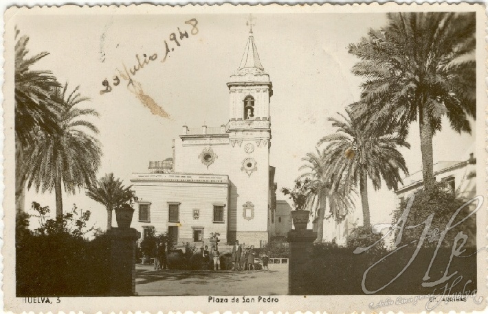 AHPH. F-001/064. Plaza de San Pedro. Huelva. AHPH. F-001/064. Plaza de San Pedro. Huelva.