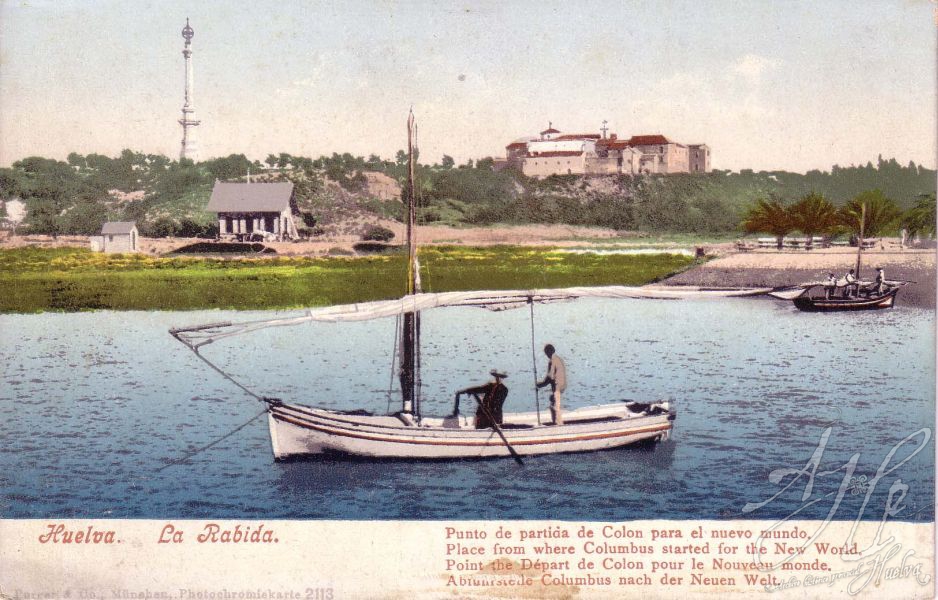 AHPH. F-001/210. Punto de partida de Colón para el nuevo mundo. La Rábida (Palos de la Frontera - Huelva). AHPH. F-001/210. Punto de partida de Colón para el nuevo mundo. La Rábida (Palos de la Frontera - Huelva).