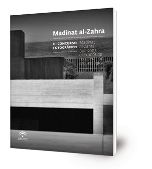 Madinat al-Zahra : III concurso fotográfico : Madinat al-Zahra (1911-2011) cien años de recuperación arqueológica