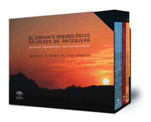 El Conjunto Arqueológico Dólmenes de Antequera : definición, programación e institucionalización : documento de avance del Plan Director