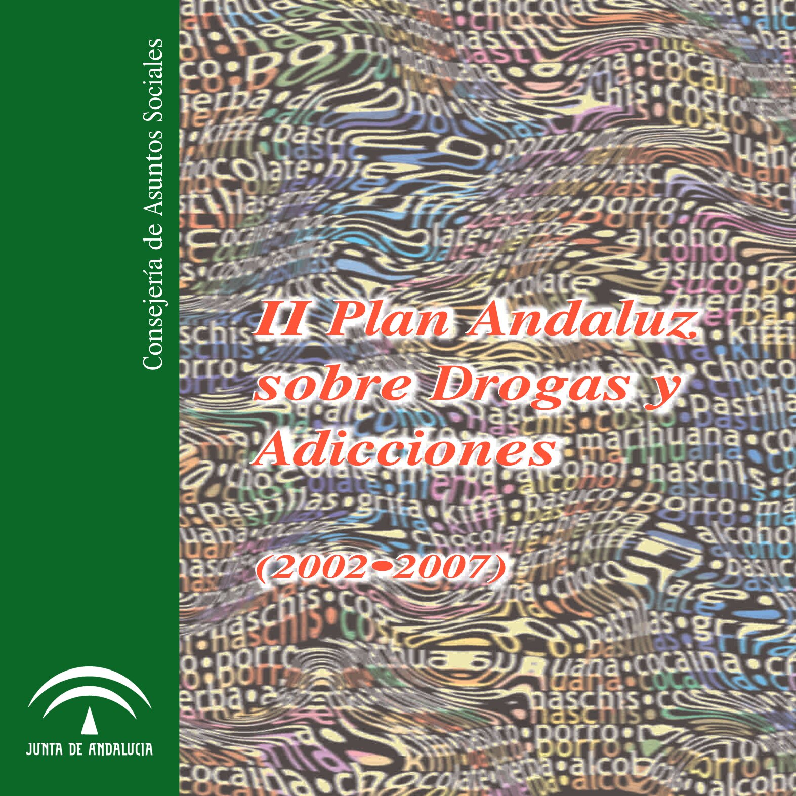 II Plan Andaluz sobre Drogas y Adicciones (2002•2007)