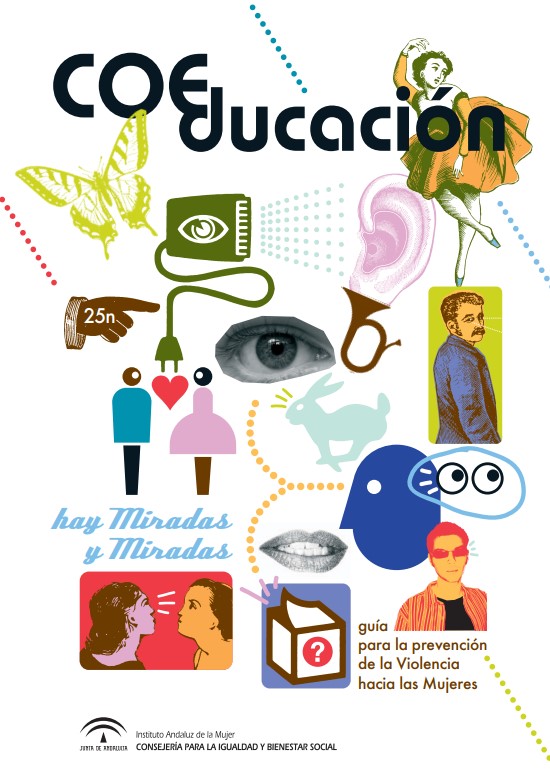 Hay miradas y miradas: guía para la prevención de la violencia hacia las mujeres (2006)
