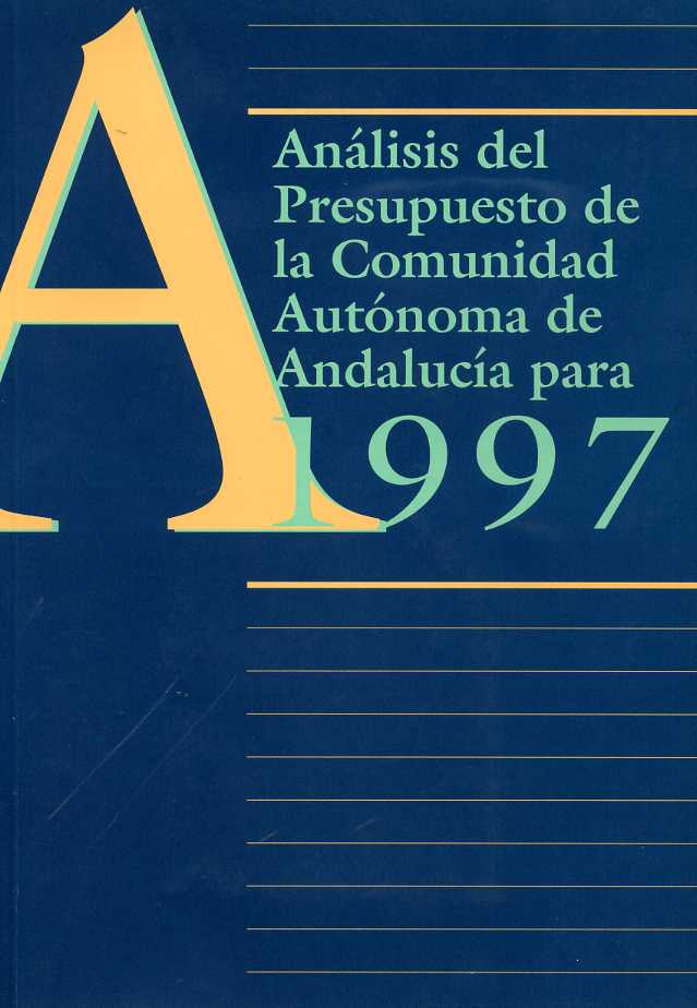 Análisis del Presupuesto de la Comunidad Autónoma de Andalucía para 1997