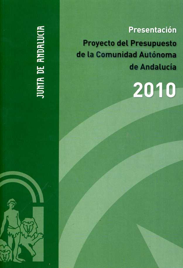 Presentación Proyecto del Presupuesto de la Comunidad Autónoma de Andalucía 2010