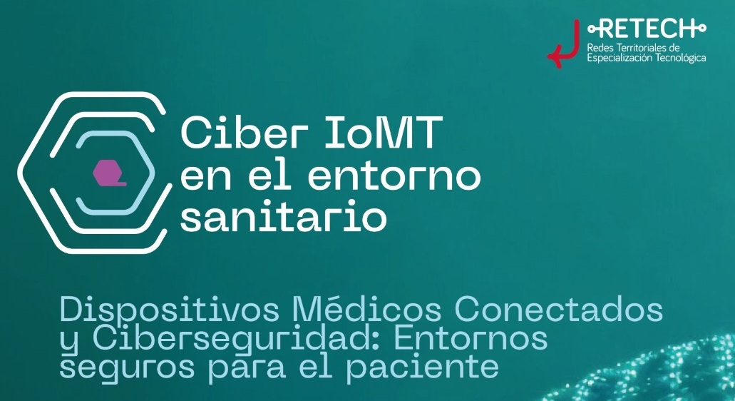 Dispositivos médicos conectados y ciberseguridad: entornos seguros para el paciente