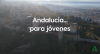 Thumbnail del video Andalucía para jóvenes